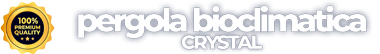 Pergole Bioclimatiche Crystal | Ancoral Garden